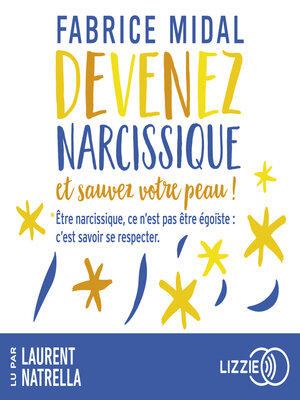 cover image of Devenez narcissique et sauvez votre peau !